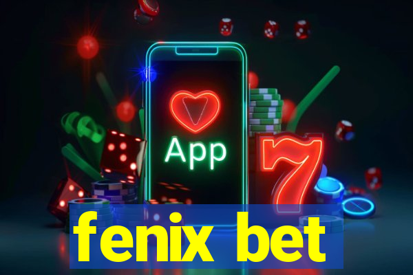 fenix bet